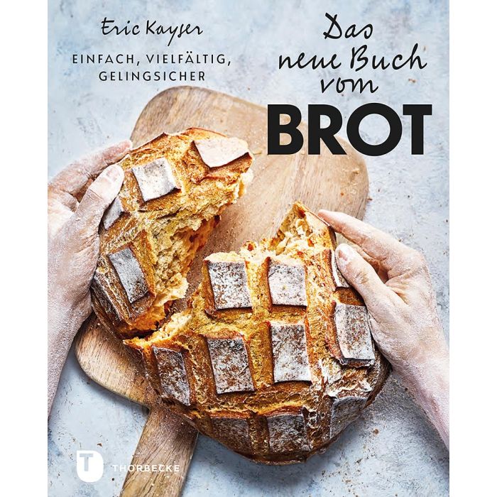 Das neue Buch vom Brot - Eric Kayser