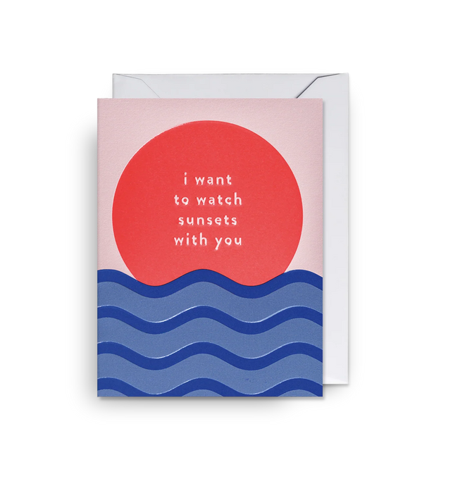Grußkarte Lagom I Want to Watch Sunsets with You Mini Card