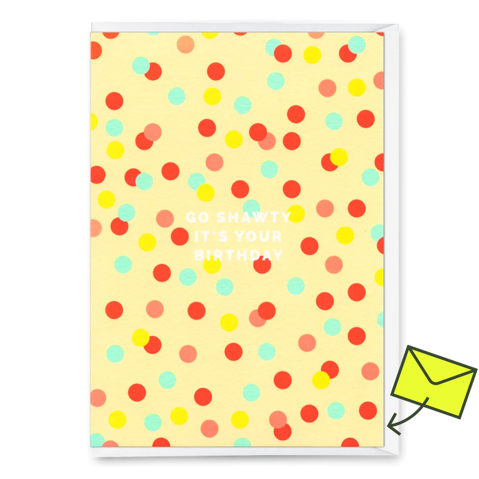 Grußkarte - "Go Shawty" Geburtstag