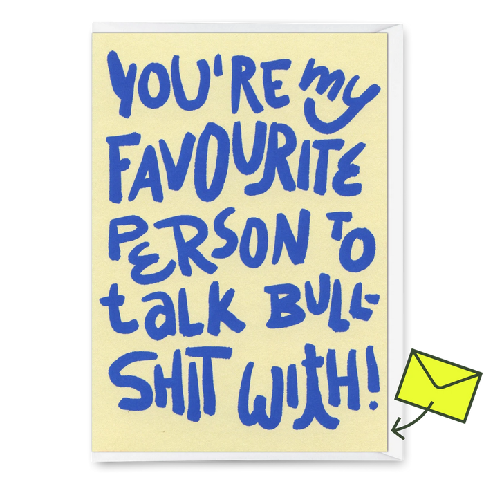 Grußkarte- Favorite person to talk shit with