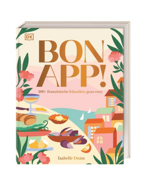 DT Collection Bon App! 100+ französische Klassiker, ganz easy