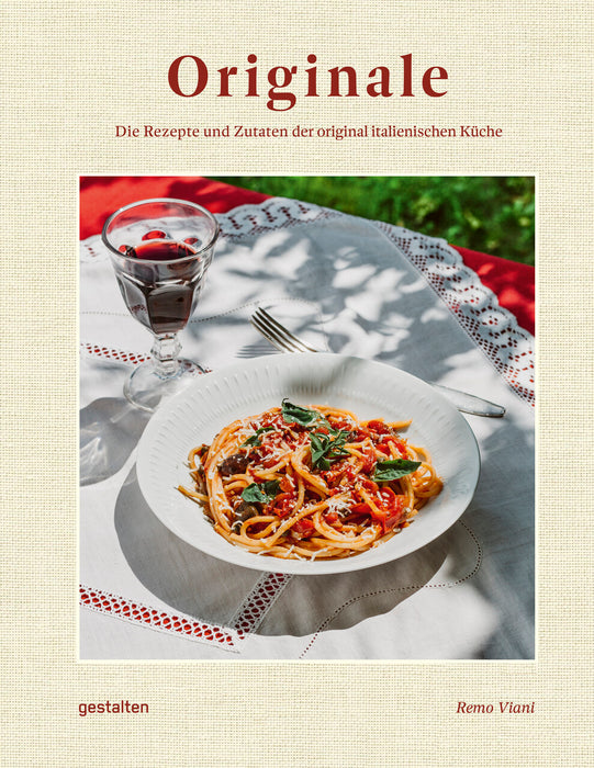 Originale Remo Viani - Die Rezepte und Zutaten der original italienischen Küche