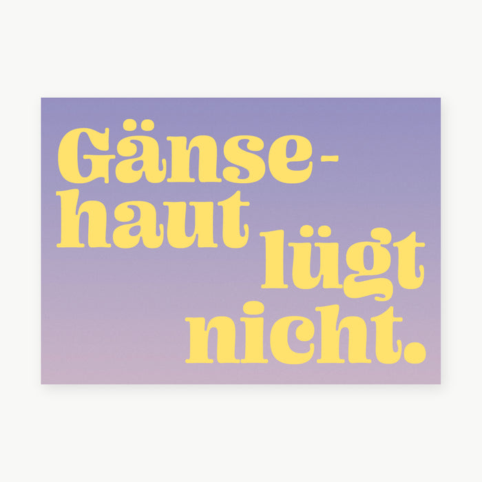 Postkarte - Gänserhaut