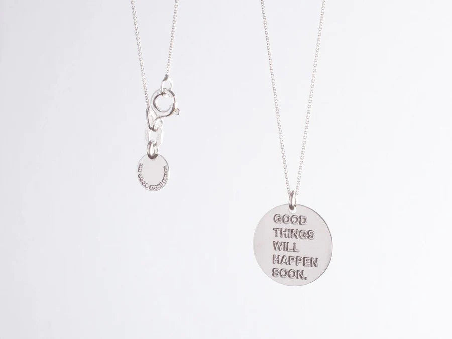 Kette mit Spruch - Good Things Will Happen Soon