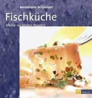 Kochbuch, Fischküche, Annemarie Wildeisen