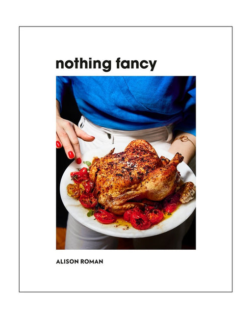 Buch, Nothing Fancy, Alison Roman